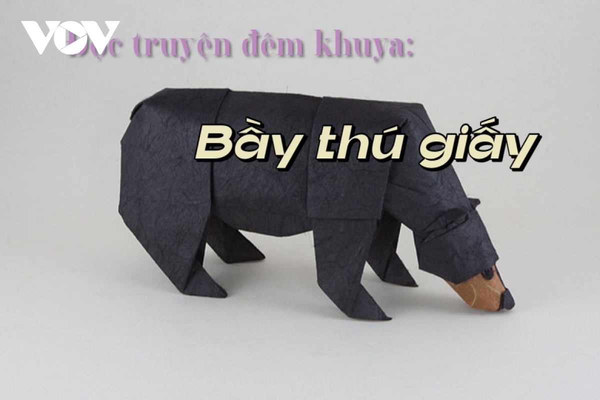 Truyện ngắn "Bầy thú giấy" - Biểu tượng của tình cảm gia đình, quê hương